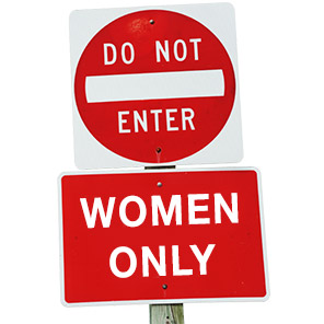 Do Not Enter Do Not Enter: Women Only