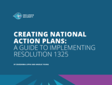 Creating National Action Plans: A Guide to Implementing Resolution 1325